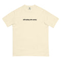 Still Dealing With Anxiety tee, bone, front